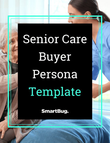 Senior Care Buyer Persona Template Cover Photo by SmartBug Media