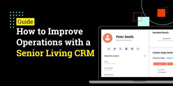 How to Improve Operations with a Senior Living CRM thumbnail