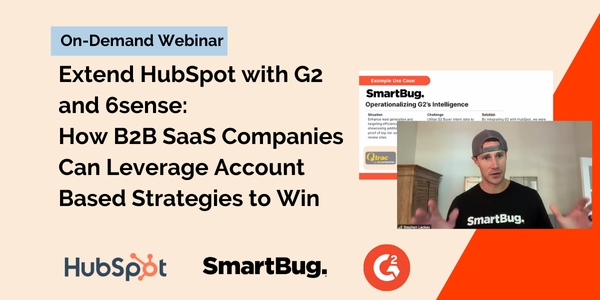 Extend HubSpot with G2 and 6sense: How B2B SaaS Companies Can Leverage Account Based Strategies to Win thumbnail