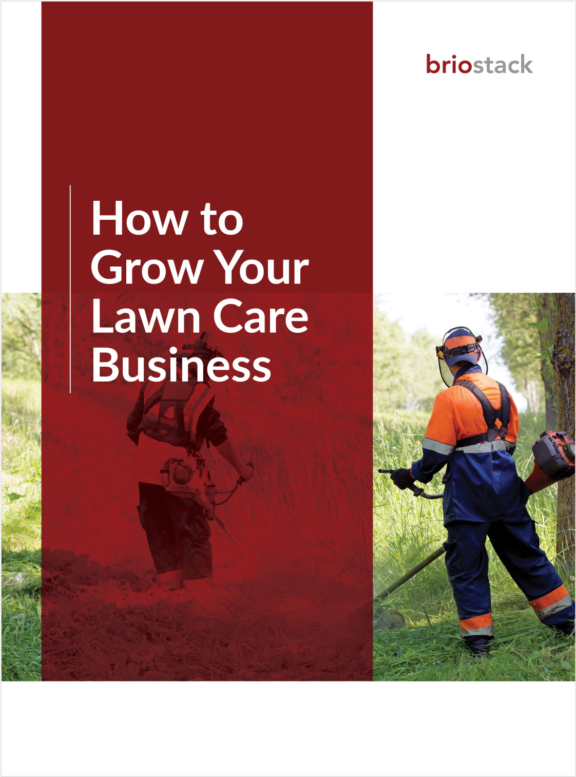 Cover of a guide titled “How to Grow Your Lawn Care Business” by Briostack, featuring a worker in safety gear trimming grass with a string trimmer.