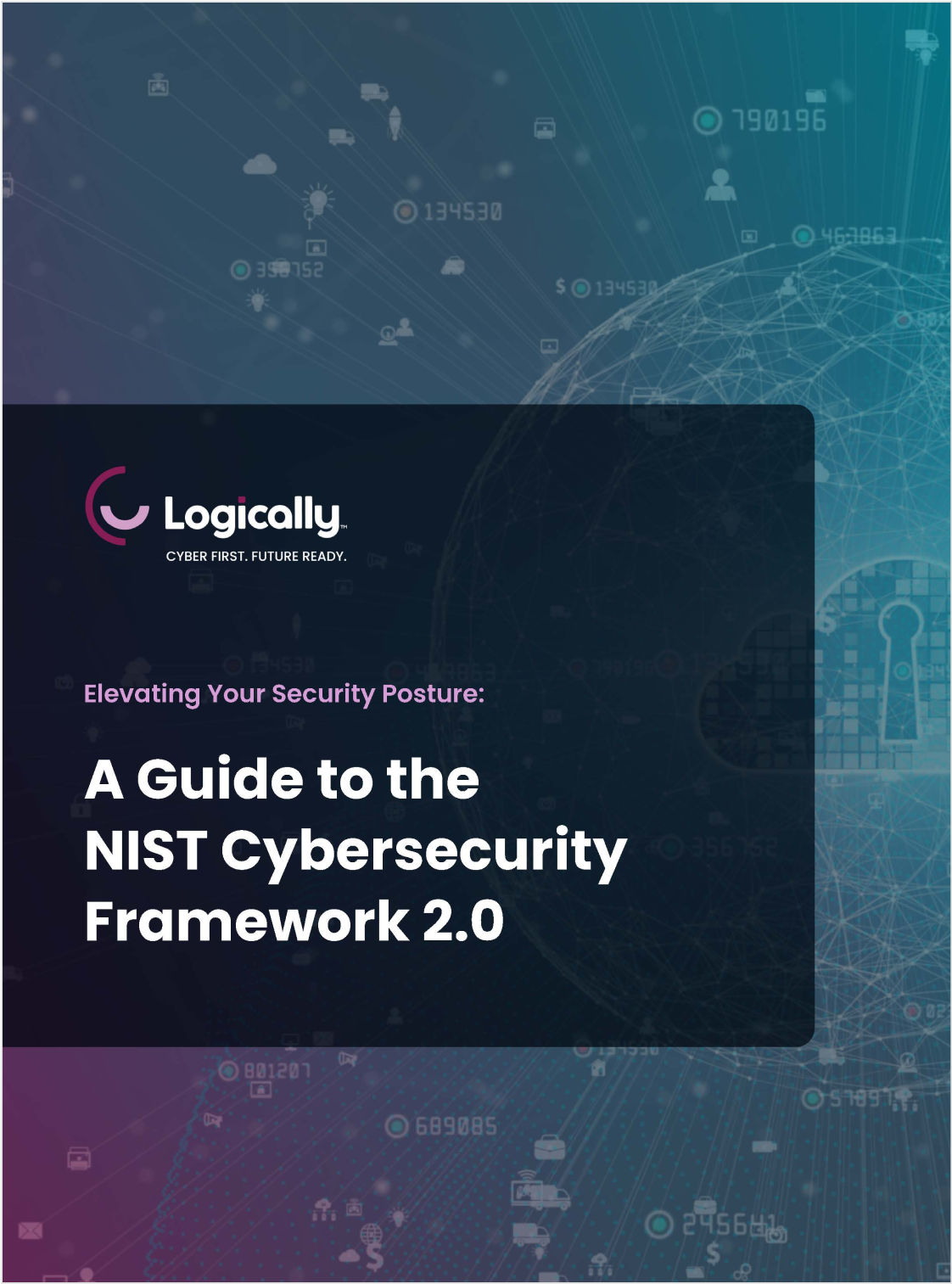 Ebook cover page of a guide titled “Elevating Your Security Posture: A Guide to the NIST Cybersecurity Framework 2.0” by Logically.