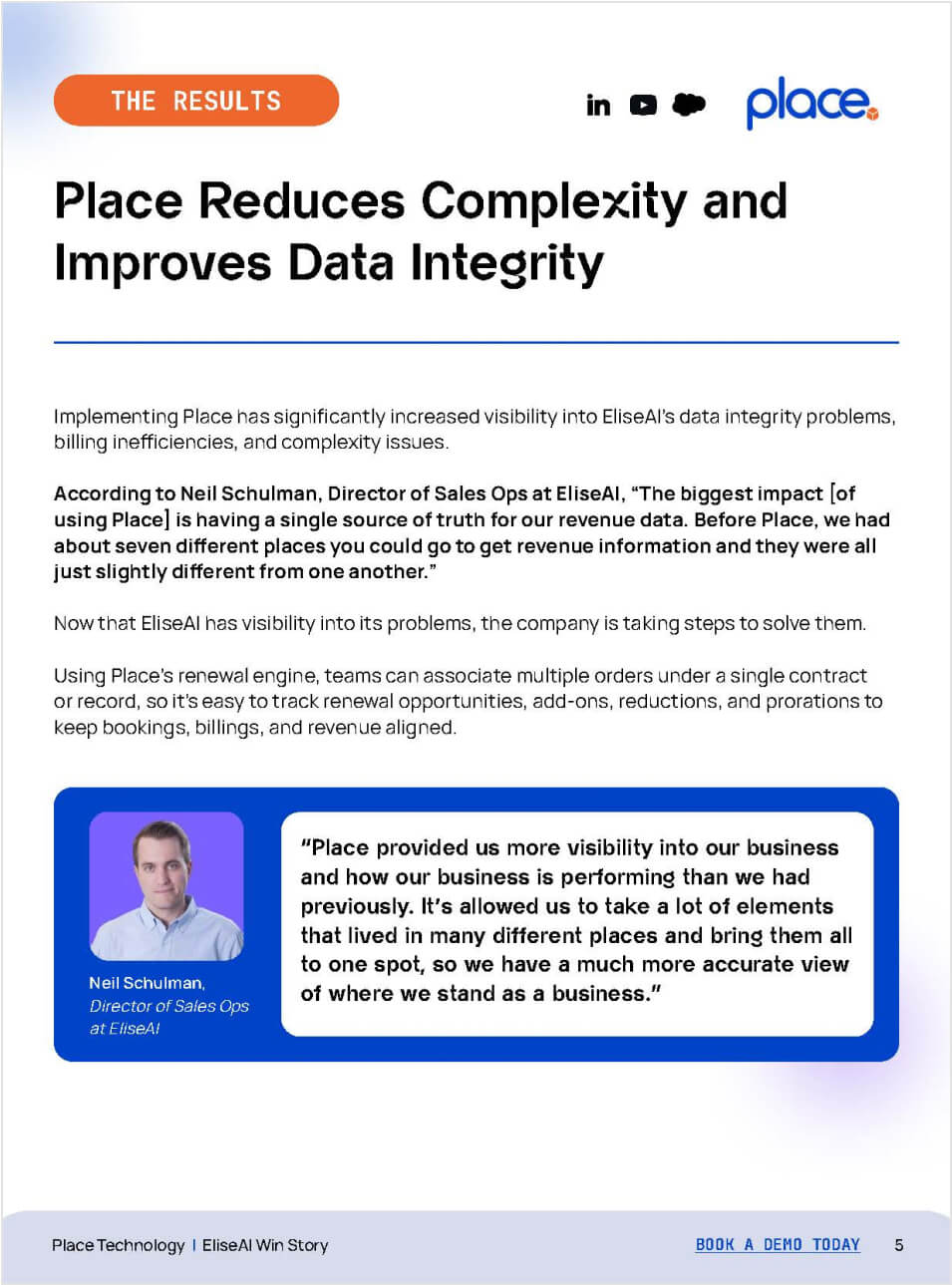 Testimonial from Neil Schulman of EliseAI on how Place improved data integrity and provided a single source of truth for revenue data.